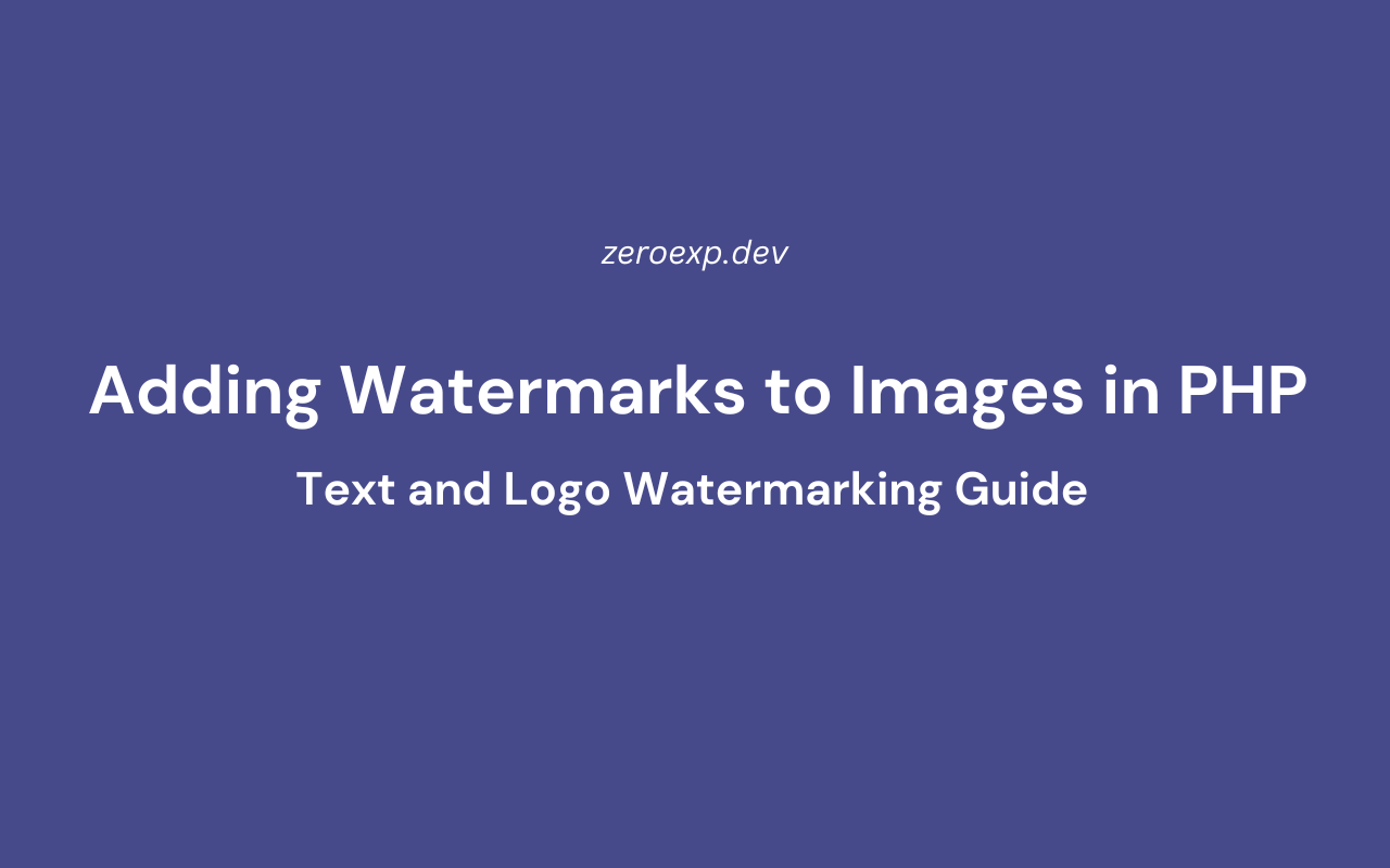 Adding Watermarks to Images in PHP: Text and Logo Watermarking Guide