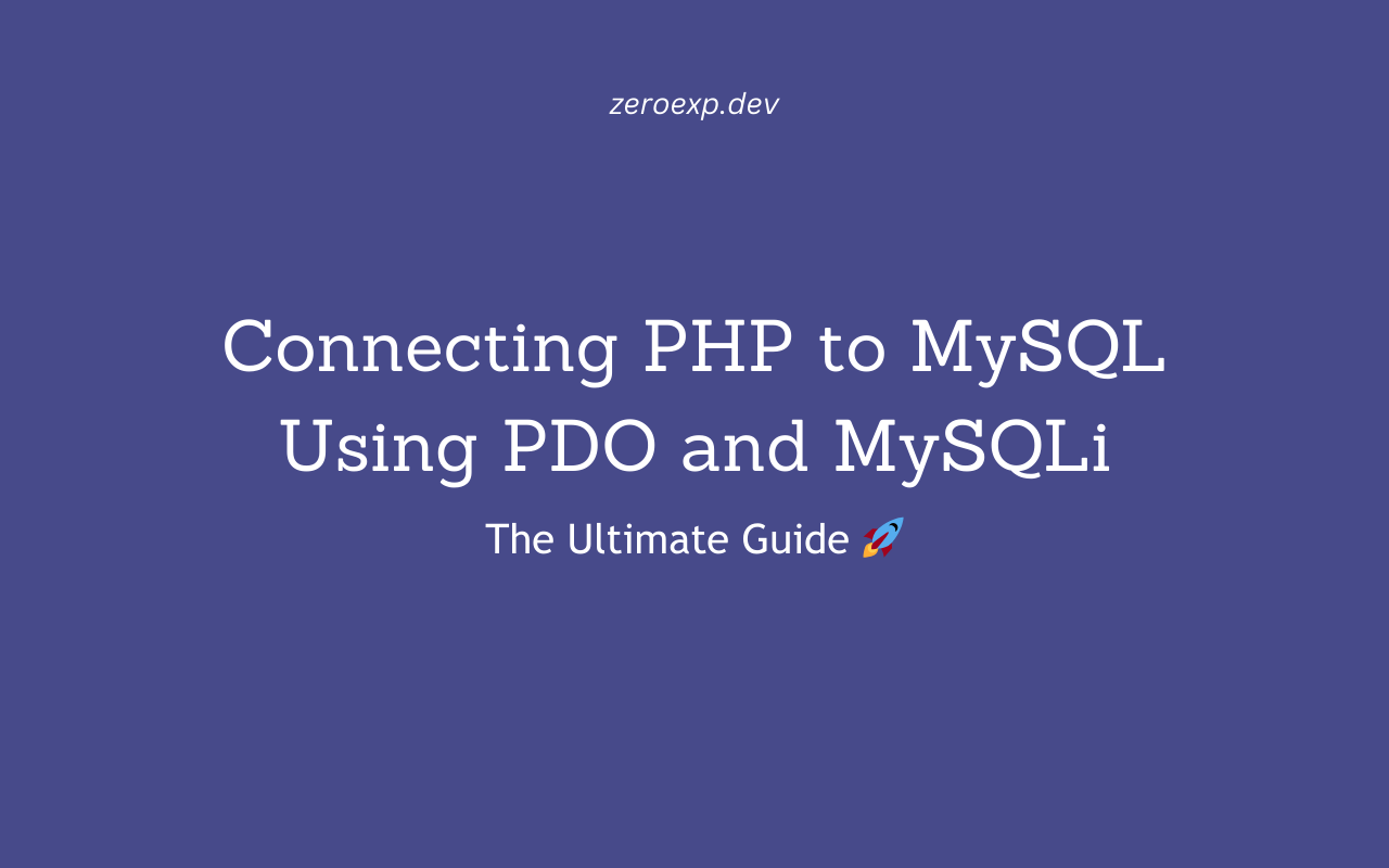 Connecting PHP to MySQL Using PDO and MySQLi: The Ultimate Guide 🚀