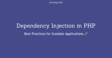 Dependency Injection in PHP: Best Practices for Scalable Applications 🚀