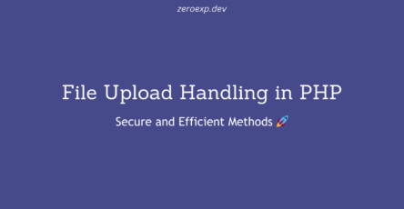 File Upload Handling in PHP: Secure and Efficient Methods 🚀