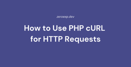 How to Use PHP cURL for HTTP Requests