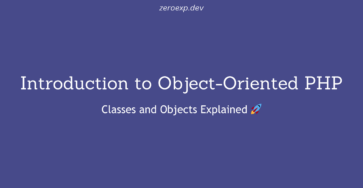 Introduction to Object-Oriented PHP: Classes and Objects Explained 🚀