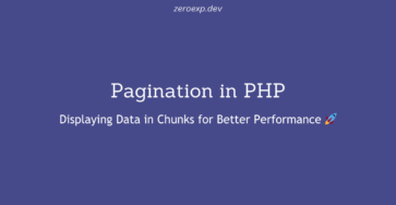 Pagination in PHP: Displaying Data in Chunks for Better Performance 🚀