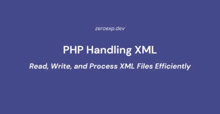 PHP Handling XML: Read, Write, and Process XML Files Efficiently