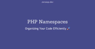 PHP Namespaces: Organizing Your Code Efficiently 🚀