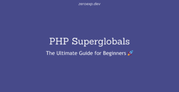 PHP Superglobals: The Ultimate Guide for Beginners 🚀