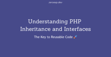 Understanding PHP Inheritance and Interfaces: The Key to Reusable Code 🚀