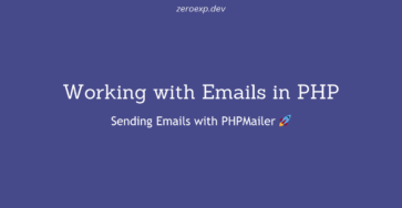 Working with Emails in PHP: Sending Emails with PHPMailer 🚀