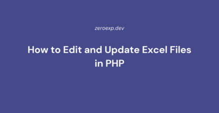 How to Edit and Update Excel Files in PHP