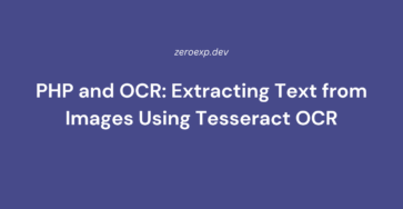 PHP and OCR: Extracting Text from Images Using Tesseract OCR