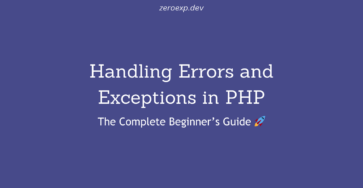 Handling Errors and Exceptions in PHP: The Complete Guide 🚀